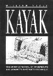 Kayak, The Animated Manual of Intermediate and Advanced Whitewater Technique. By: William Nealy Kayak, The Animated Manual of Intermediate and Advanced Whitewater Technique. By: William Nealy